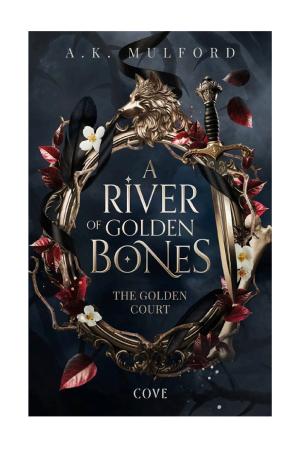 A River of Golden Bones