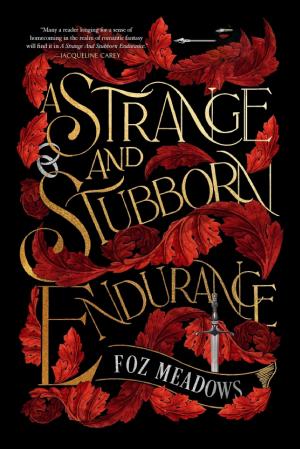 A Strange and Stubborn Endurance