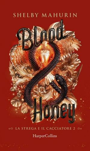 Blood and Honey