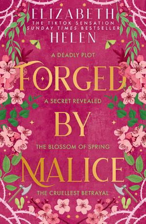 Forged by Malice