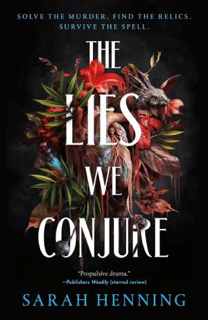 The Lies We Conjure